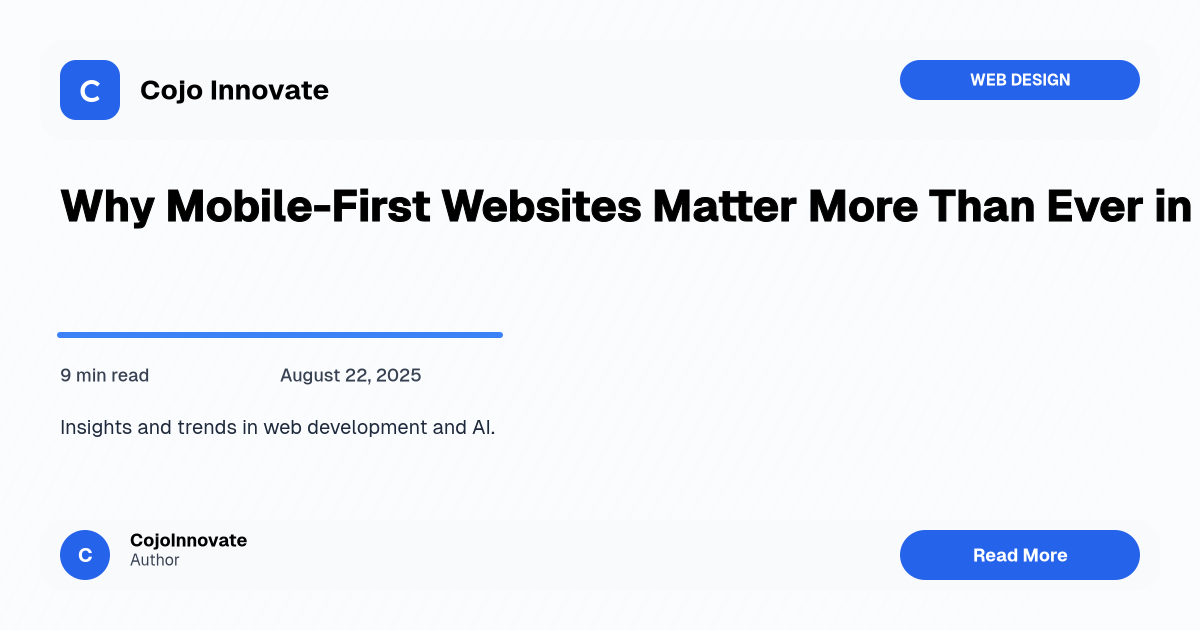Why Mobile-First Websites Matter in 2025: The Complete Guide - Featured Image