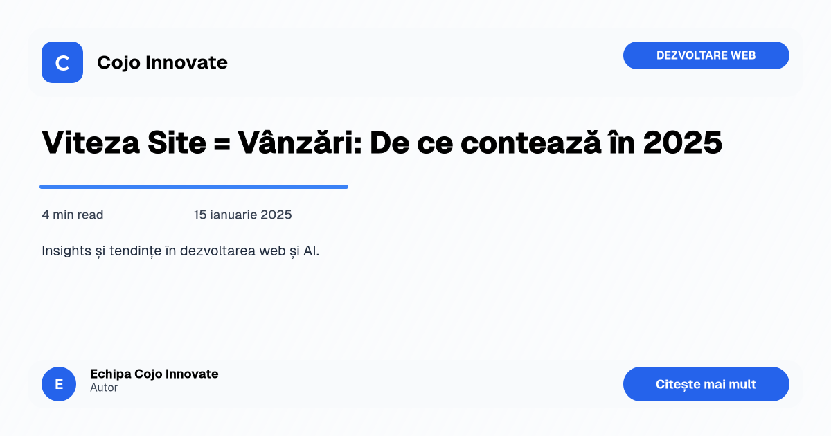 Viteza Site: Ghid Complet 2025 - Cum să Optimizezi Performanța și SEO - Featured Image